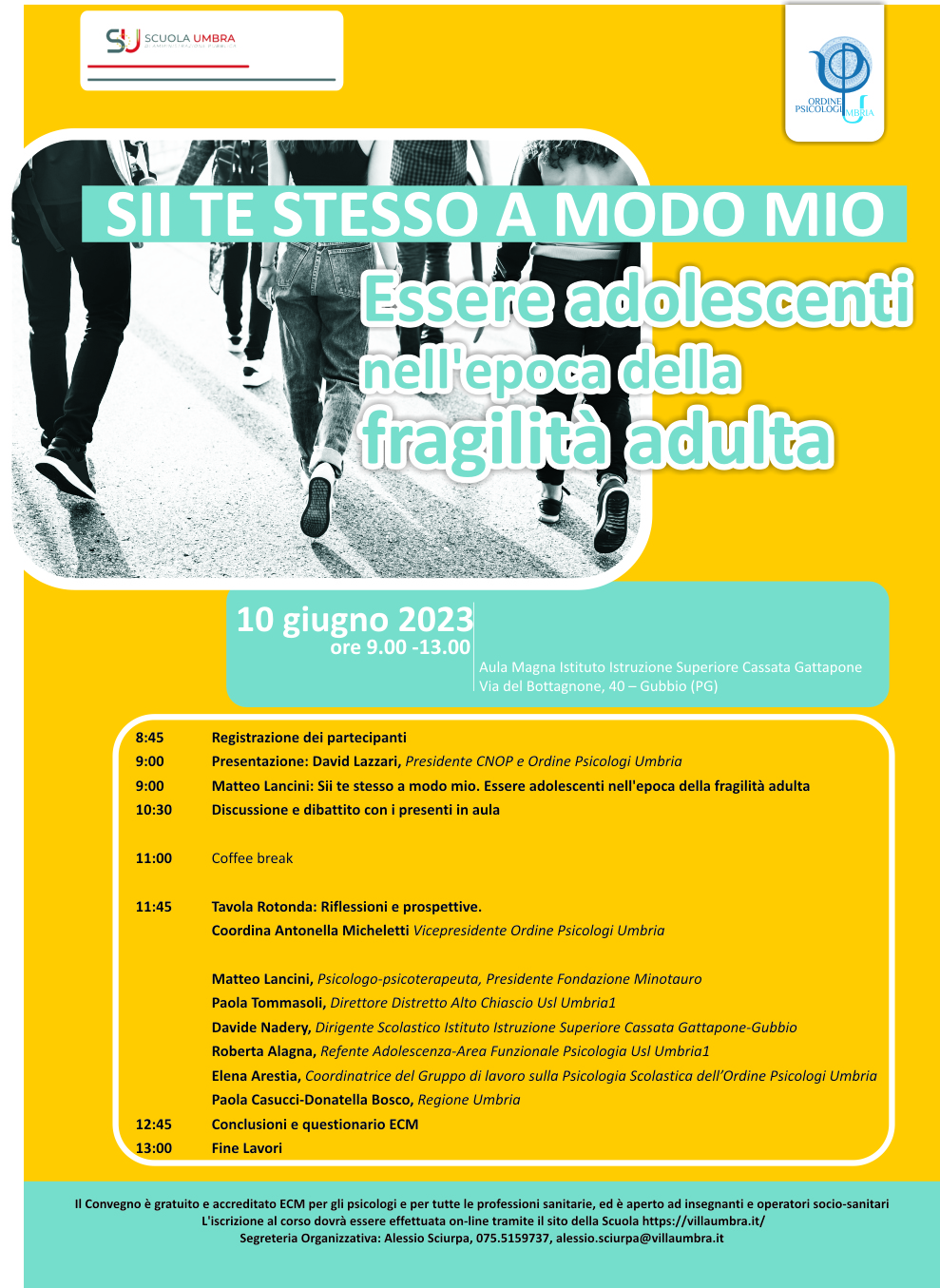 Convegno ECM “SII TE STESSO A MODO MIO. ESSERE ADOLESCENTI NELL'EPOCA DELLA  FRAGILITA' ADULTA” – Gubbio (PG) 10/06/2023 – ORDINE PSICOLOGI UMBRIA